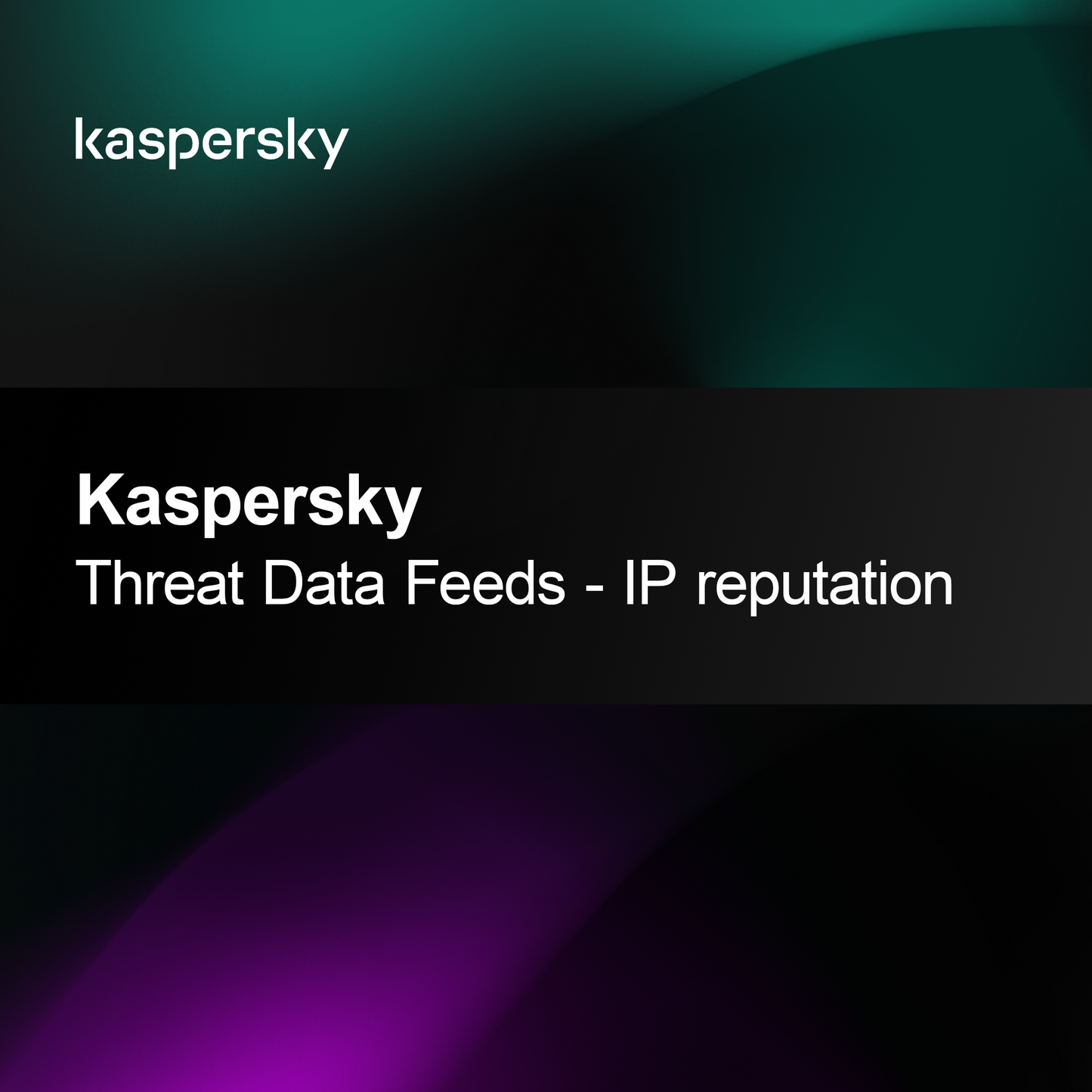 Kaspersky Threat Data Feeds - IP reputation
